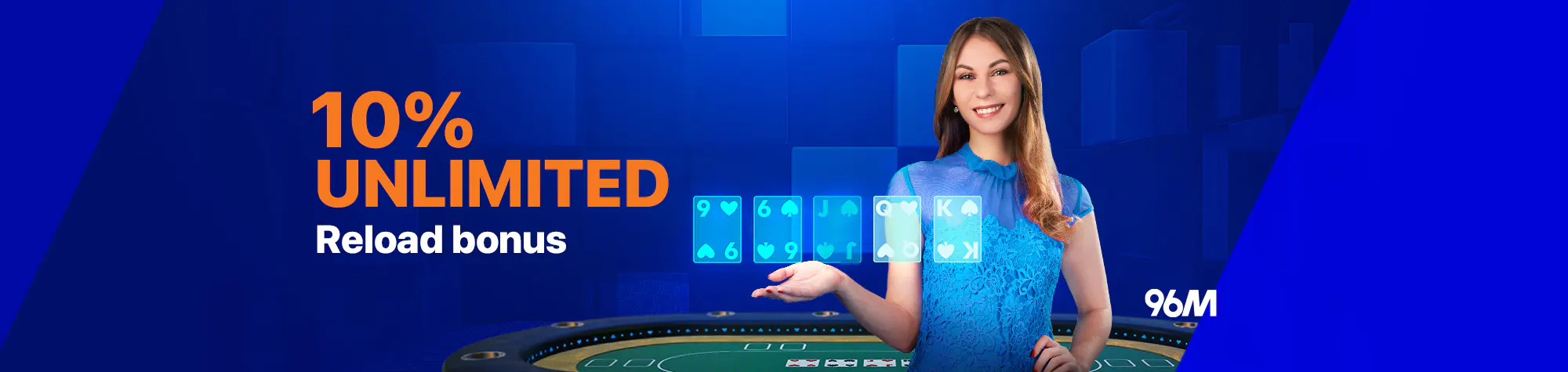 10% UNLIMITED RELOAD BONUS