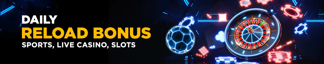 DAILY RELOAD BONUS UP TO 20%