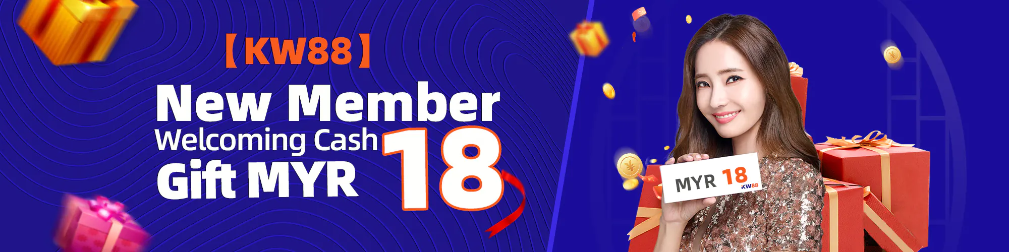 【KW88】New Member Welcoming Cash Gift MYR 18